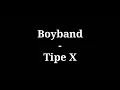 Download Lagu Boyband - Tipe X | lirik