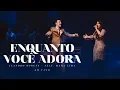 Download Lagu Leandro Borges e Mara Lima - Enquanto Você Adora (Ao Vivo)