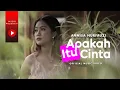 Download Lagu Annisa Nurfauzi - Apakah Itu Cinta (Official Music Video)