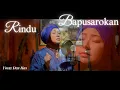 Download Lagu Rindu Bapusarokan - Yossy Den Has (Cover)