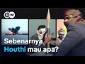 Yaman dan Houthi: Bajak laut, teroris, atau pejuang kemerdekaan? | DW Dokumenter