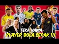 Download Lagu AI TEAM TEKA NAMA PEMAIN BOLA SEPAK !!! UNA DAN RINA PALING RIUH ???