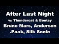 Download Lagu Karaoke♬ After Last Night w/ Thundercat \u0026 Bootsy - Bruno Mars, Anderson .Paak, Silk Sonic 【No Guide】