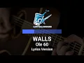 Ole 60 - Walls [LYRICS] // by request