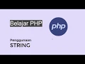 Belajar PHP - Penggunaan String
