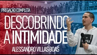 DESCOBRINDO A INTIMIDADE - Alessandro VillasBoas