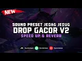 Download Lagu DJ Drop Gacor V2 ( Speed Up \u0026 Reverb ) 🎧