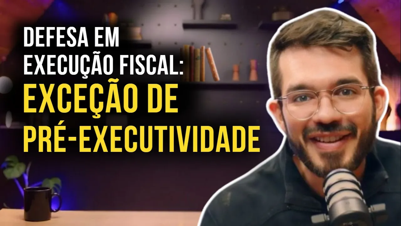 Miniatura do vídeo: Como alegar Ilegitimidade Passiva nos Processos de Execução Fiscal?