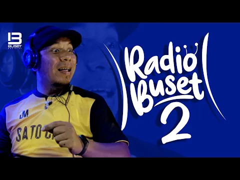 Download MP3 Ajo Buset - Radio Buset 2 (Official Music Video)