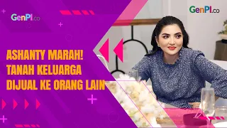 Ashanty Lawan Mafia Tanah, Hak Keluarga Diduga Diserobot!