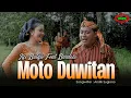 Lagu BARDOLO FEAT ILFI BULQIS - MOTO DUWITAN ( Official Video Music )