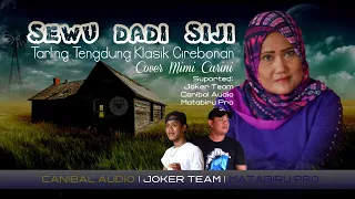 Download Sewu Dadi Siji - Tarling Tengdung Cirebonan Mimi Carini MP3
