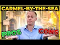 The Good and the Bad of Carmel - Pros and Cons of Living in Carmel-by-the-Sea California