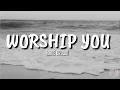 Kane Brown - Worship You (lyrics) 🎵