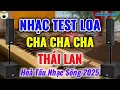 Download Lagu LK ChaChaCha Thái Lan Hoà Tấu Nhạc Sống Mới Nhất 2025 Test Loa Cực Đã||KÊNH NHẠC DICSO