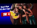 Yaad Piya Ki Aane Lagi | ft. Divya Khosla Kumar | Neha Kakkar | Dance SD King Choreography