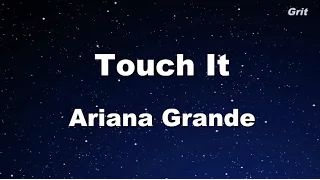 Download Touch It - Ariana Grande Karaoke 【With Guide Melody】 Instrumental MP3