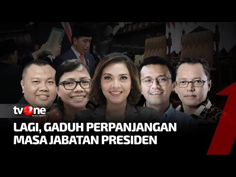 [FULL] Lagi, Gaduh Perpanjangan Masa Jabatan Presiden | Dua Sisi