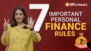 7 Must Know Golden Rules of Personal Finance in 2023 to Build your Financial Future | IIFL Finance