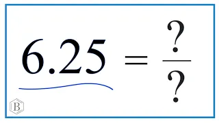 6 25 as a Fraction simplified form