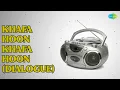 Khafa Hoon Khafa Hoon (Dialogue) | None | nan Songs | nan