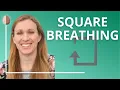 Square Breathing aka Box Breathing Grounding Exercise for Anxiety