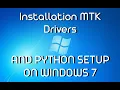 Installation MTK Drivers and Setup Python on Windows 7