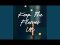 Download Lagu Keep The Flames Lit