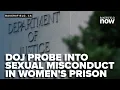 DOJ probe finds longtime pattern of staff sexual misconduct at 2 California women s prison