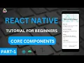 React Native Tutorial for Beginners in Hindi React Native Core Components Part - 1