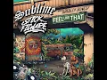 Feel Like That (feat. Bradley Nowell) - Sublime & Stick Figure