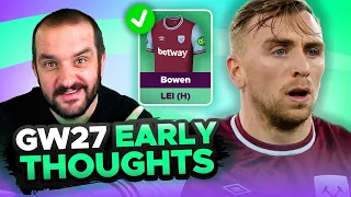 EARLY TEAM THOUGHTS | GAMEWEEK 27 | Fantasy Premier League Tips 2024/25