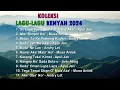 Lagu KOLEKSI 11 LAGU-LAGU KENYAH TERBAIK 2024 oleh Apui Jan, Musa Antok, Andry Let dan Jirin Ating