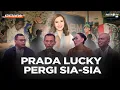 Download Lagu [FULL] PRADA LUCKY PERGI SIA-SIA | KONTROVERSI