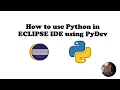 How to use Python in Eclipse IDE using PyDev