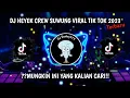 Download Lagu DJ HEYEK CREW SUWUNG || VIRAL TIK TOK 2023