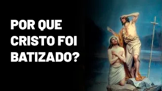Solenidade do BATISMO DO SENHOR: qual é o significado do BATISMO DE CRISTO?