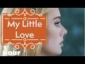 Download Lagu Adele - My Little Love「 1 Hour ♬」