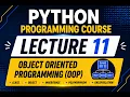 Python Programming Course Lecture 11 Object-Oriented Programming OOP in Python