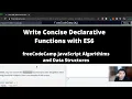 Write Concise Declarative Functions with ES6 ES6 freeCodeCamp tutorial