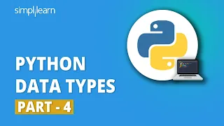 Python Data Types - 4 Data Types In Python Python For Beginners Python Tutorial Simplilearn