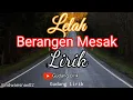 Download Lagu lagu Sasak lelah berangen mesak    ||    Lirikkkk!! virall