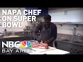 Michelin-trained Napa chef is ready to root for family in the Super Bowl