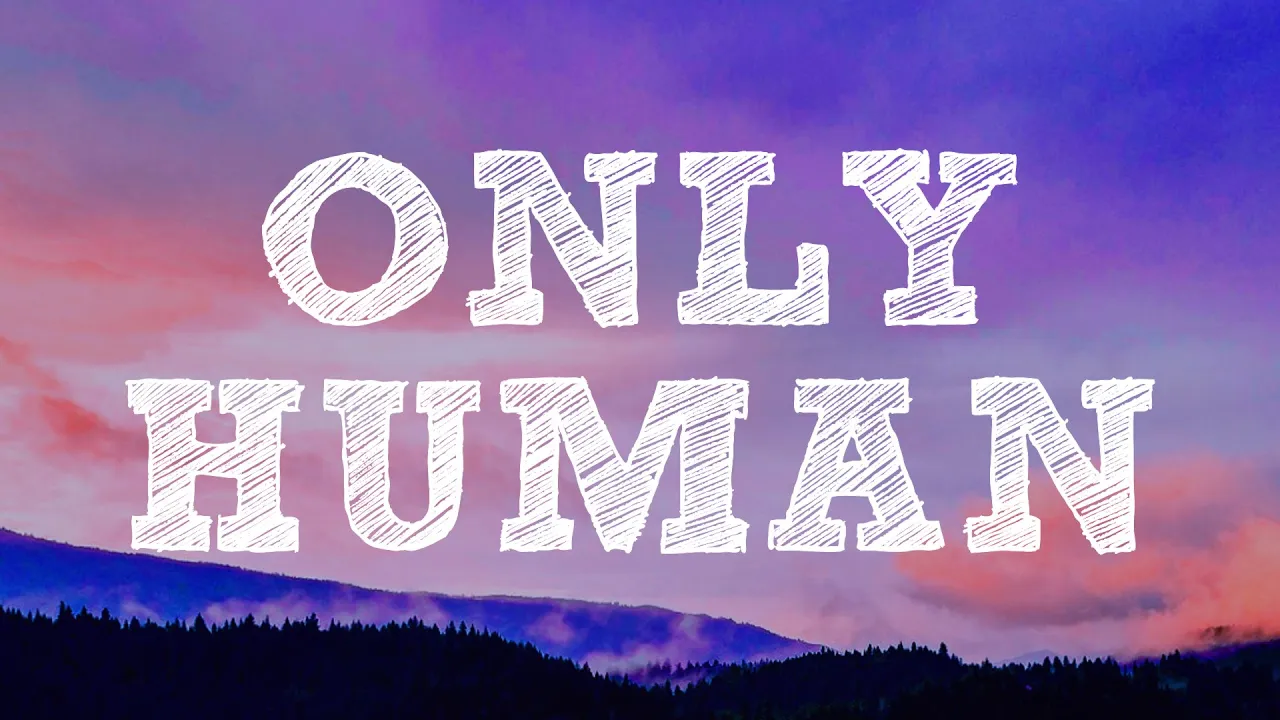 Jonas Brothers - Only Human (Lyrics) Jonas Brothers - Only Human (Lyrics)