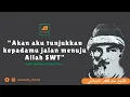 Lagu Sibukkanlah Dirimu Dengan Mengingat Allah SWT // Nasihat Syekh Abdul Qodir Al-Jailani Rah.a