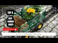 Best Garden Carts On Amazon Top 5 Product Reviewed Tested