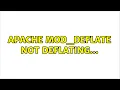 Apache mod - deflate not deflating