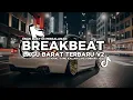 Download Lagu DJ TIKTOK TERBARU! DJ BREAKBEAT BARAT TERBARU V2