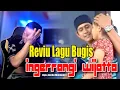 Download Lagu 🔰 Review Lagu Bugis Baper // ingerrangngi Wijatta Voc. Dhani Malik