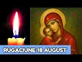 Download Lagu RUGACIUNEA ZILEI DE LUNI 18 AUGUST (MAICA DOMNULUI TE AJUTA) 